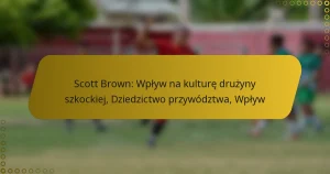 Scott Brown: Wpływ na kulturę drużyny szkockiej, Dziedzictwo przywództwa, Wpływ